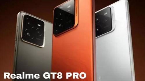 gt8pro最新爆料,颠覆性升级,性能与设计双突破!